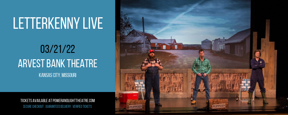 Letterkenny Live at Arvest Bank Theatre tickets Letterkenny Live at Arvest Bank Theatre
