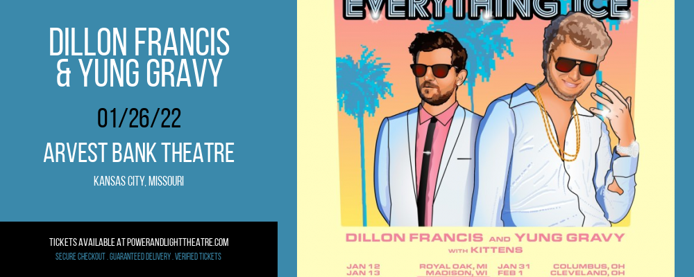 Dillon Francis & Yung Gravy at Arvest Bank Theatre tickets Dillon Francis & Yung Gravy at Arvest Bank Theatre