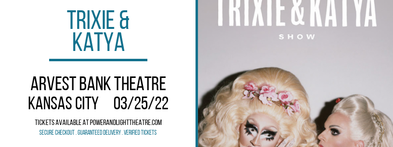 Trixie & Katya at Arvest Bank Theatre