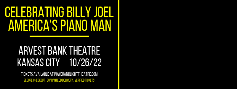 Celebrating Billy Joel - America's Piano Man at Arvest Bank Theatre tickets Celebrating Billy Joel - America's Piano Man at Arvest Bank Theatre
