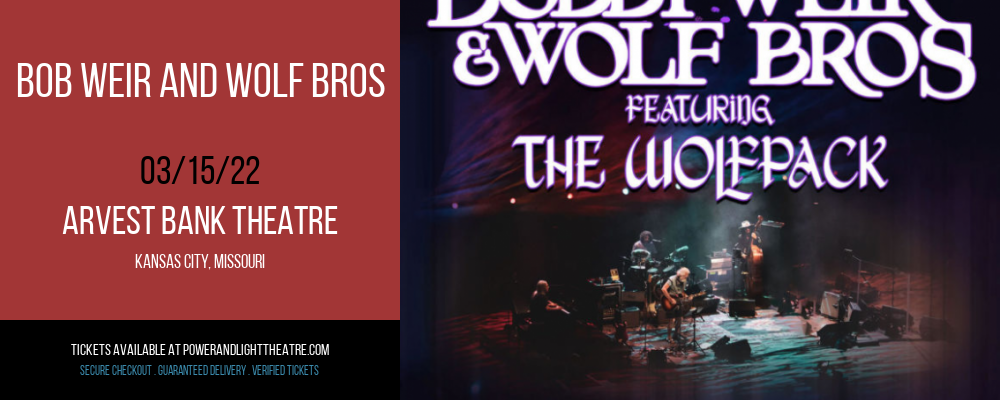 Bob Weir and Wolf Bros at Arvest Bank Theatre tickets Bob Weir and Wolf Bros at Arvest Bank Theatre