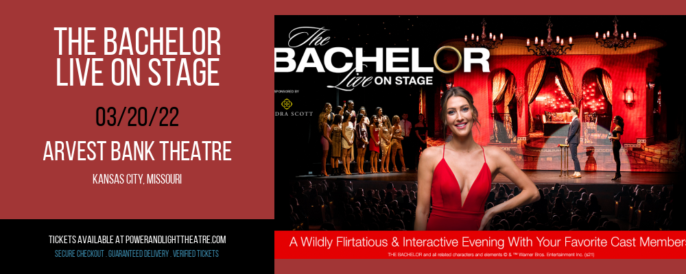 The Bachelor - Live On Stage at Arvest Bank Theatre