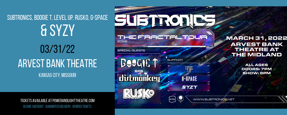 Subtronics, Boogie T, Level Up, Rusko, G-Space & SYZY at Arvest Bank Theatre tickets Subtronics, Boogie T, Level Up, Rusko, G-Space & SYZY at Arvest Bank Theatre