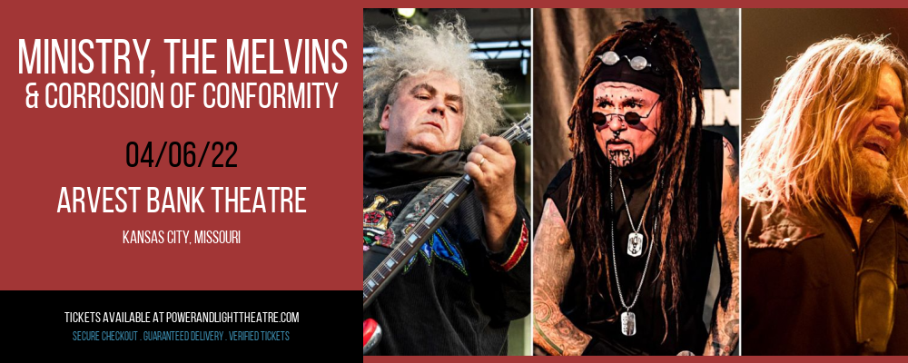 Ministry, The Melvins & Corrosion of Conformity at Arvest Bank Theatre tickets Ministry, The Melvins & Corrosion of Conformity at Arvest Bank Theatre