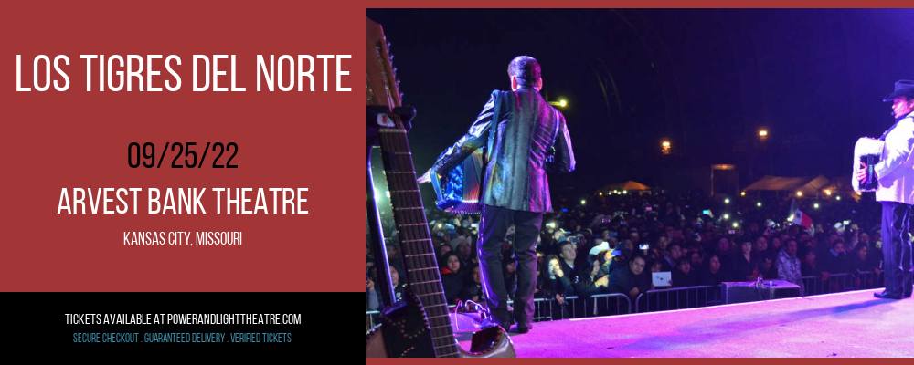 Los Tigres del Norte at Arvest Bank Theatre tickets Los Tigres del Norte at Arvest Bank Theatre