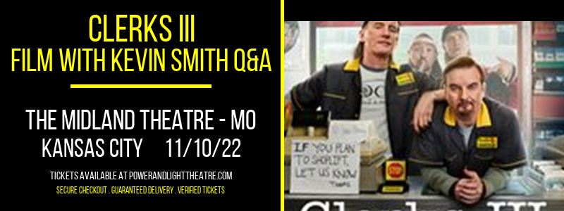 Clerks III - Film With Kevin Smith Q&A at Arvest Bank Theatre tickets Clerks III - Film With Kevin Smith Q&A at Arvest Bank Theatre