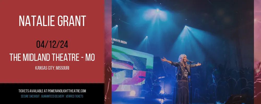 Natalie Grant at The Midland Theatre - MO